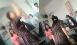 老师打学生视频爆料,老师殴打学生，视频引发社会关注